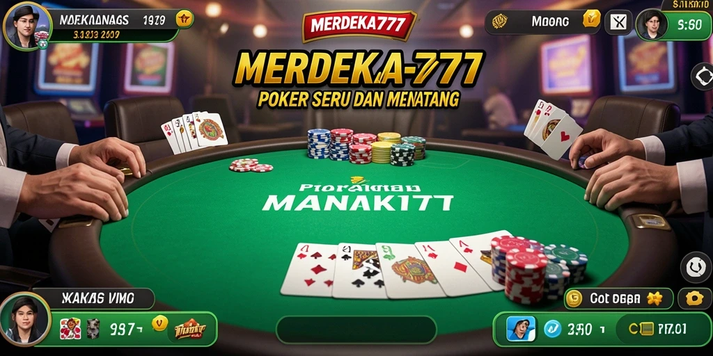 Tangkapan layar utama MERDEKA777 menampilkan pengalaman seru bermain Poker.